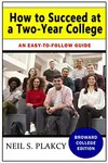 How to Succeed at a Two-Year College