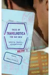 Tales of Travelrotica for Gay Men