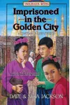 Imprisoned in the Golden City