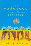 The Yada Yada Prayer Group Gets Down