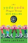 The Yada Yada Prayer Group Gets Rolling