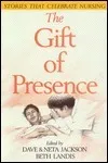 The Gift of Presence