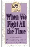 When We Fight All the Time