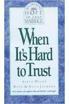 When It's Hard to Trust