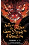 When the Tiger Came Down the Mountain