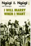 I Will Marry When I Want