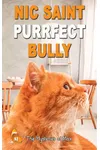 Purrfect Bully
