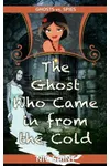 The Ghost Who Came in from the Cold