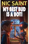My Best Bud is a Bot!