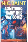 Something Hairy This Way Comes