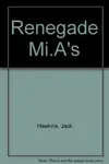 Renegade Mias