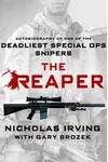 The Reaper: Autobiography of One of the Deadliest Special Ops Snipers