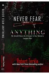 Never Fear Anything: My Untold Story As A Sniper In Our Nations Longest War