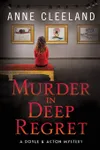 Murder in Deep Regret