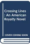 Crossing Lines