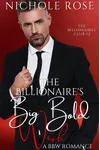 The Billionaire's Big Bold Wish