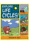 Explore Life Cycles!