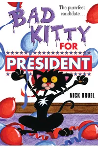 Bad Kitty for President