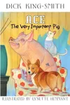 Ace: The Very Important Pig