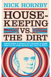 Housekeeping vs. the Dirt