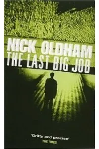 The Last Big Job