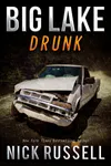 Big Lake Drunk