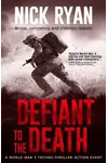 Defiant to the Death