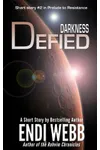 Darkness Defied