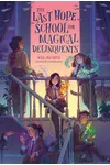 The Last Hope School for Magical Delinquents