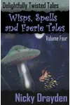 Wisps, Spells and Faerie Tales