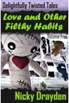 Love and Other Filthy Habits