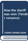 How The Sheriff Was Won