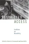 Restricted Access: Lesbians on Disability