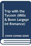 A Trip with the Tycoon