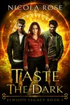 Taste the Dark