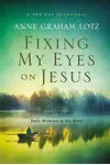 Fixing My Eyes on Jesus: Daily Moments in His Word