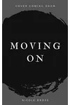 Moving On