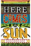 Here Comes the Sun