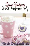 Love Potion Sold Separately