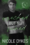Wrecked But Not Ruined