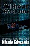 Without Restraint