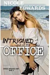 Intrigued Out of the Office