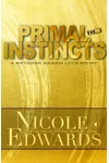 Primal Instincts: Volume 3