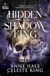 Hidden by the Shadow King