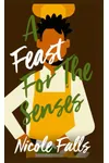 A Feast for the Senses