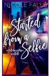 Started From a Selfie