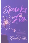 Sparks Fly