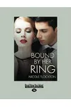 Bound By Her Ring