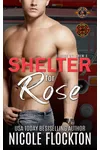 Shelter for Rose