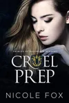 Cruel Prep